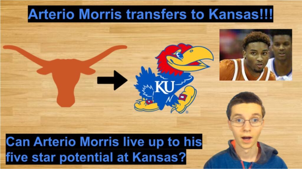 arterio morris transfers to kansas can arterio morris live up to his five star potential cbb