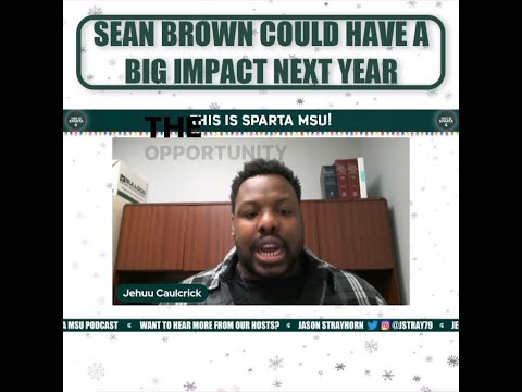 sean brown could have a big impact for msu football next year