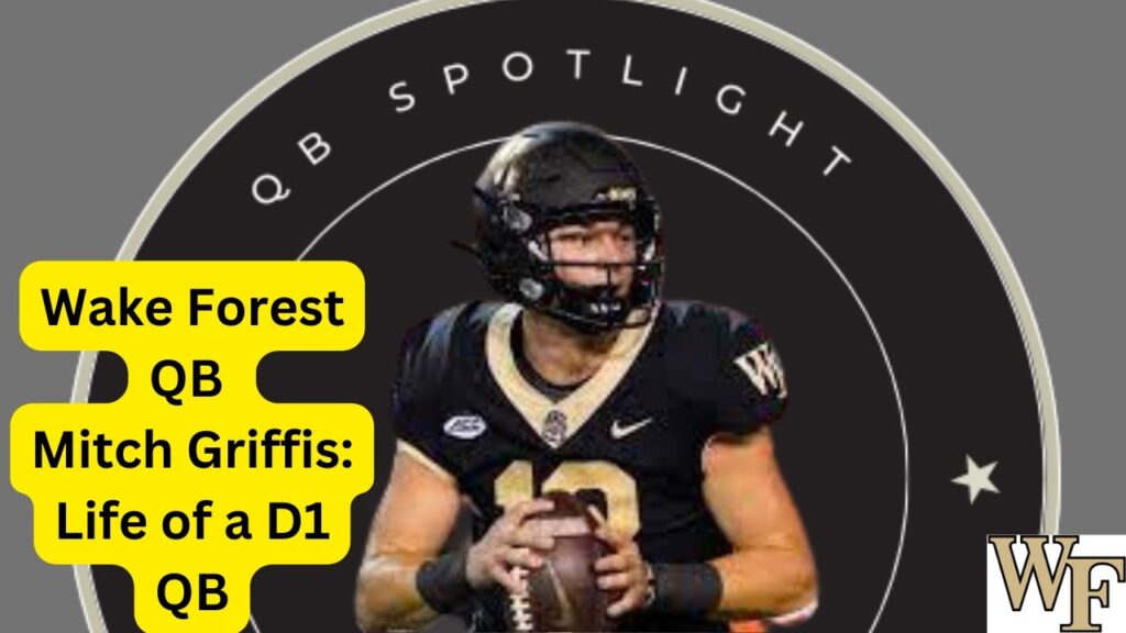 wake forest qb mitch griffis life of a qb learning from hartman nil shoulder routine more