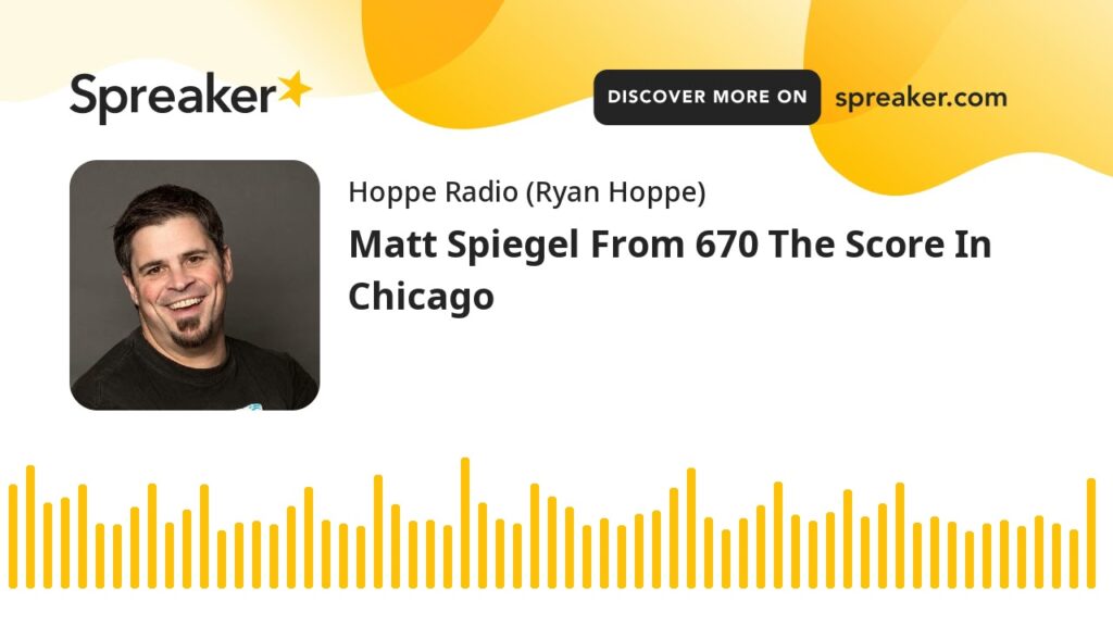 matt spiegel from 670 the score in chicago