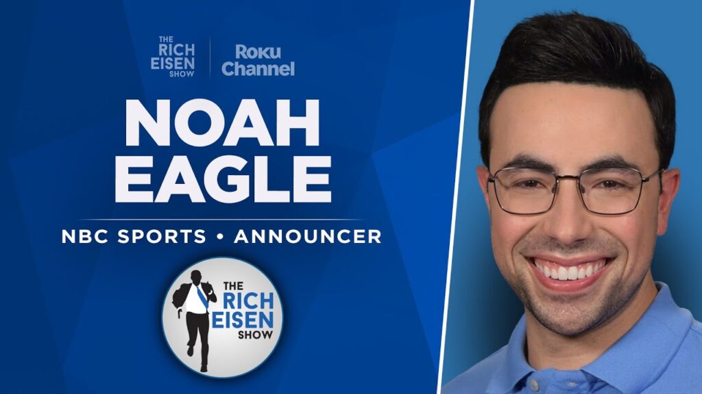 nbc sports noah eagle talks olympics basketball full interview the rich eisen show