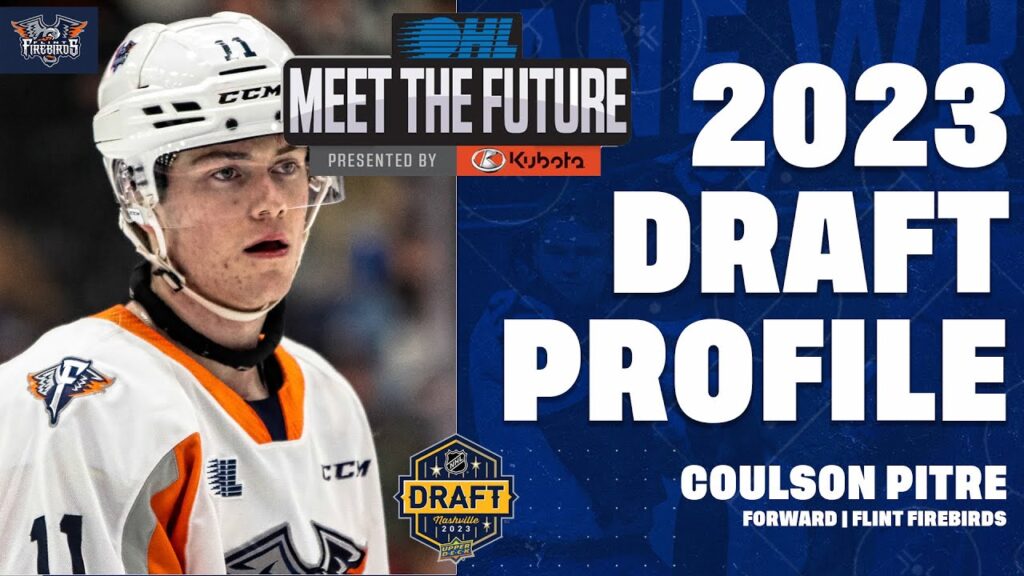 2023 nhl draft spotlight coulson pitre flint firebirds