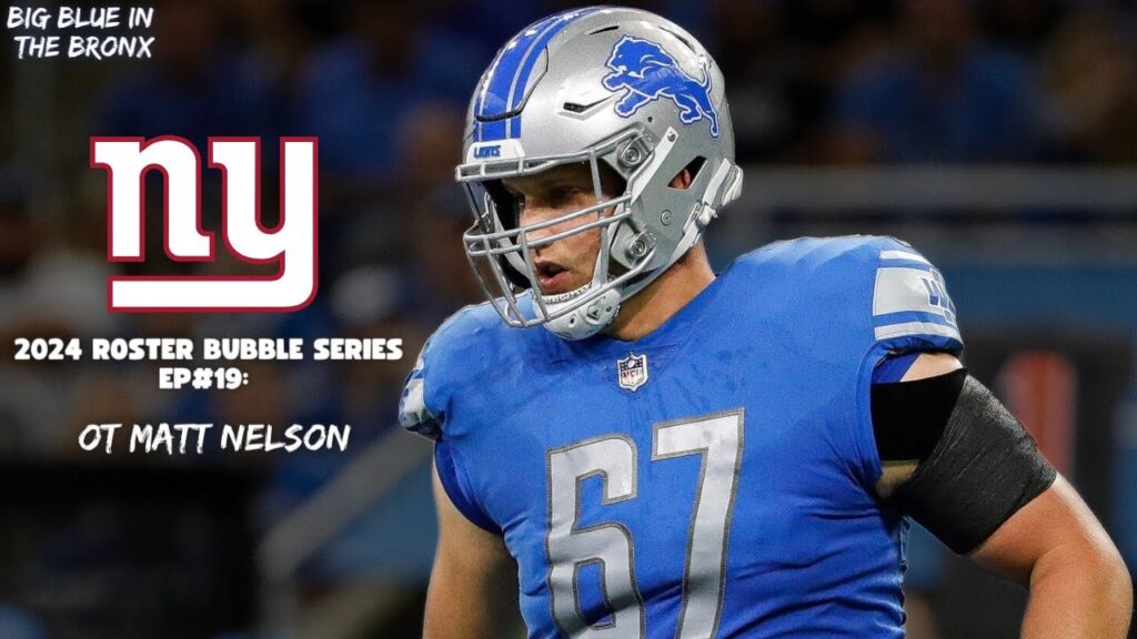 2024 new york giants roster bubble series ep 19 ot matt nelson