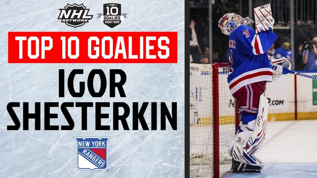 2024 top 10 goalies 1 igor shesterkin