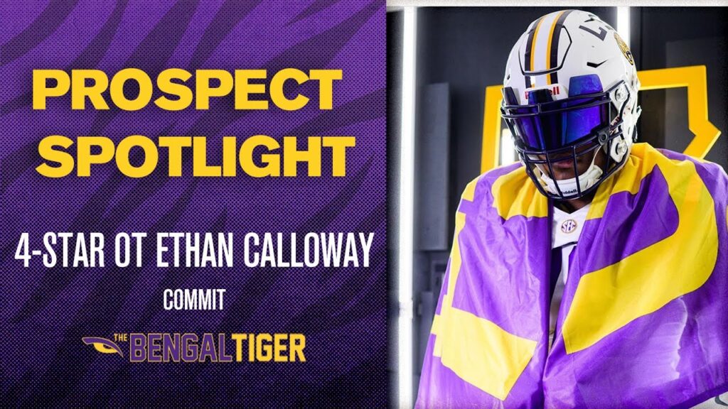 4 star lsu ot commit ethan calloway shows why hes one of the nations best prospects