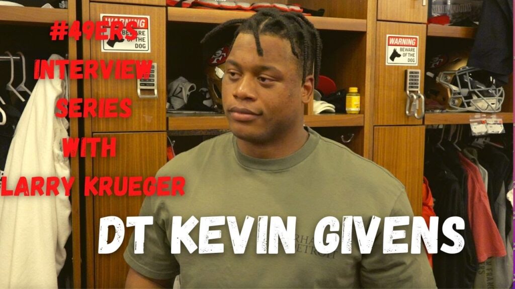 49ers dt kevin givens larry krueger interview