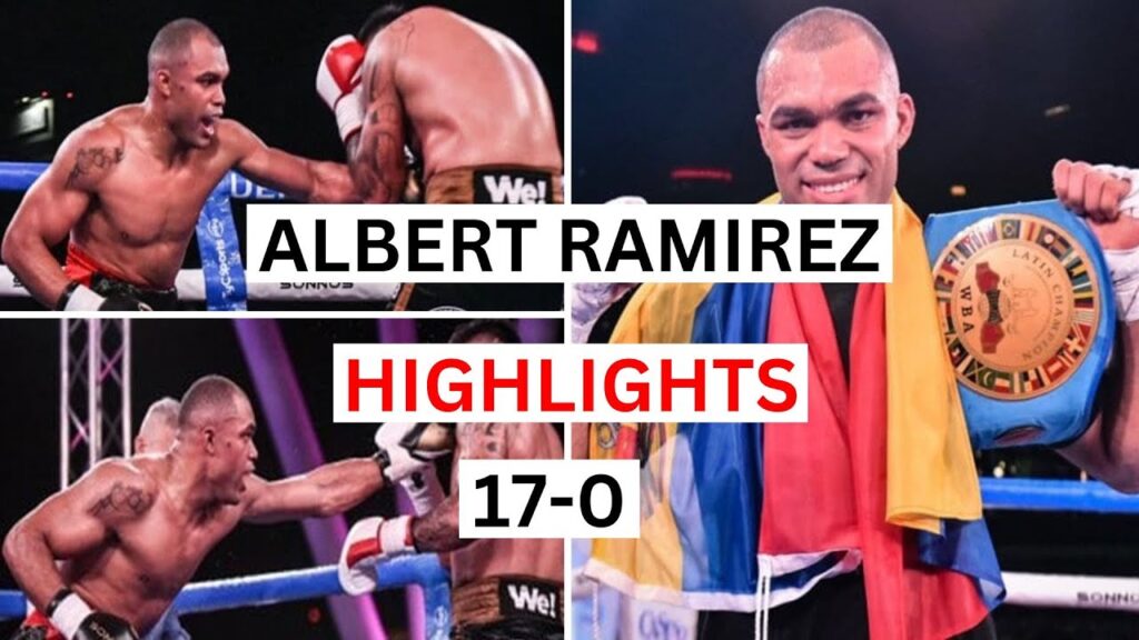 albert ramirez 17 0 highlights knockouts