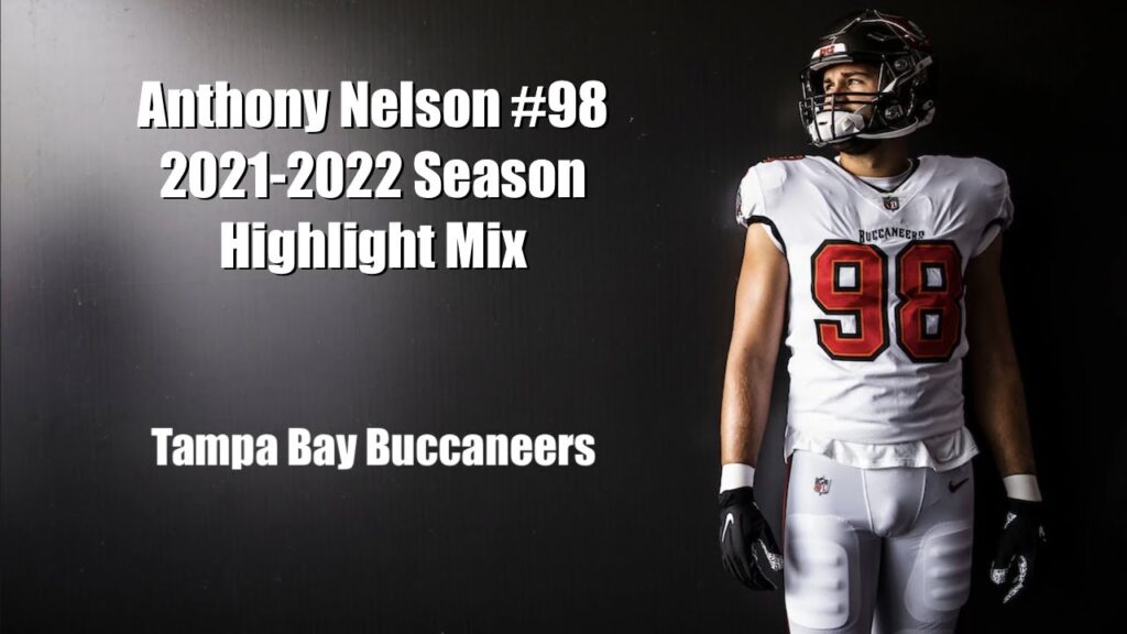 anthony nelson 2021 2022 season highlight mix tampa bay buccaneers