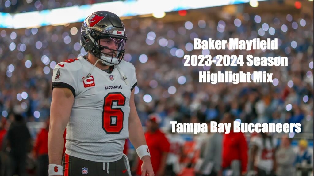 baker mayfield 2023 2024 season highlight mix tampa bay buccaneers captain