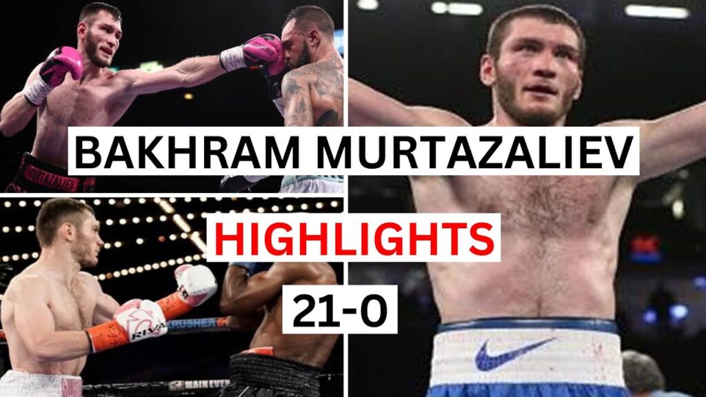 bakhram murtazaliev 21 0 highlights knockouts