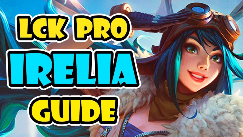 bdd hle lindarang explain how to play irelia irelia guide by lck pro