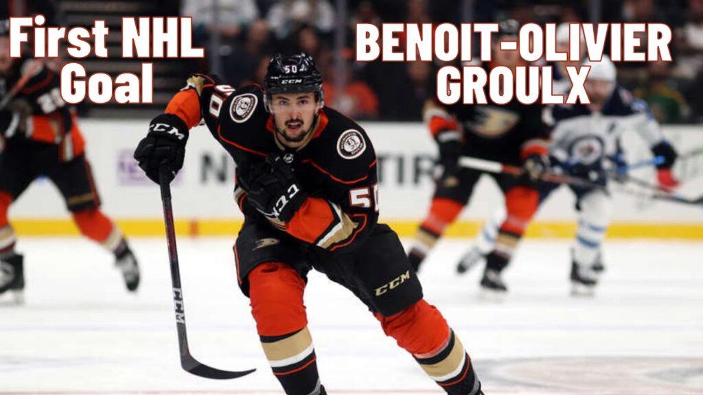 benoit olivier groulx 50 anaheim ducks first nhl goal nov 7 2021