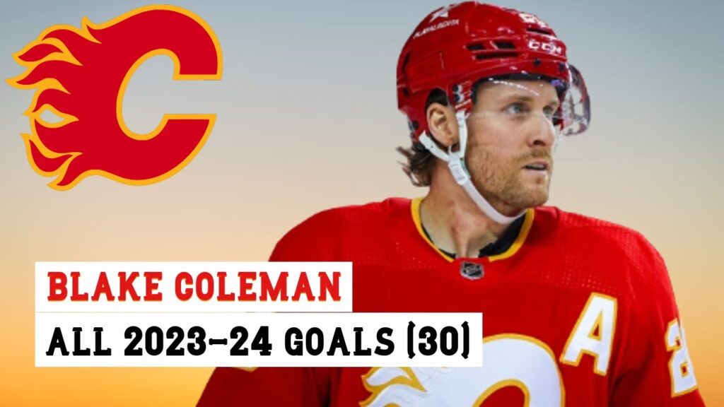 blake coleman 20 all 30 goals of the 2023 24 nhl season