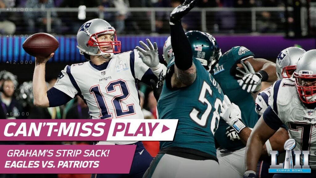 brandon grahams strip sack on tom brady for 1st to of game cant miss play super bowl lii