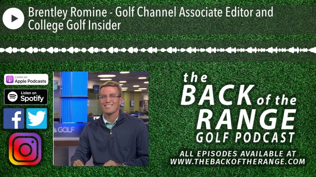 brentley romine golf channel associate editor and college golf insider