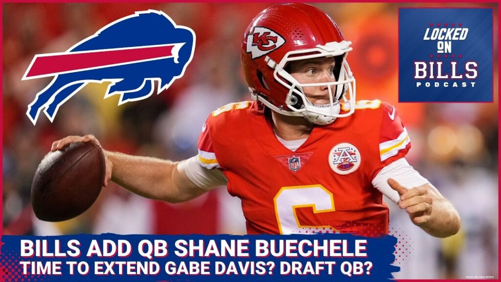 buffalo bills add qb shane buechele draft a qb in 2024 behind josh allen extend gabe davis