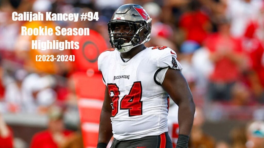 calijah kancey rookie season highlight mix tampa bay buccaneers