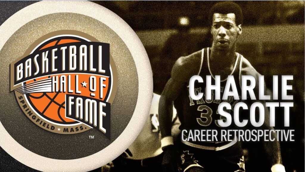 charlie scott hall of fame career retrospective