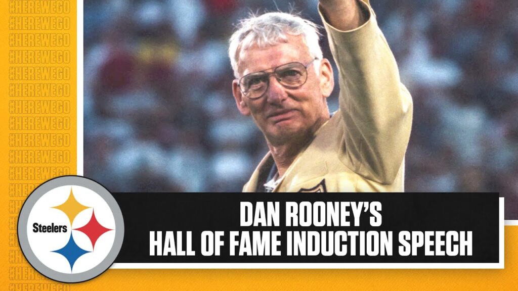 dan rooneys pro football hall of fame induction speech in 2000 pittsburgh steelers 1