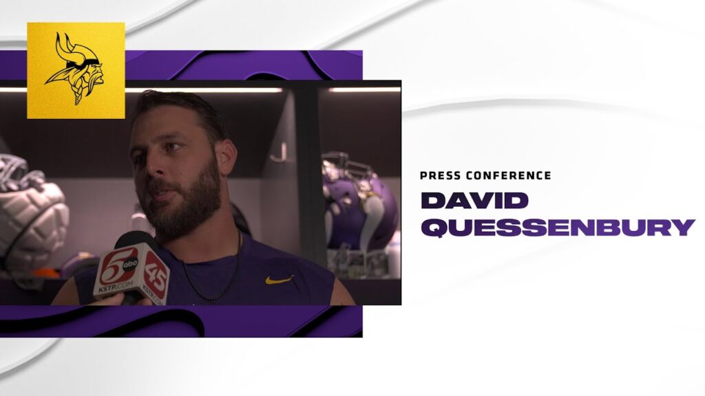 david quessenberry explains why he thinks the vikings are a great fit for him