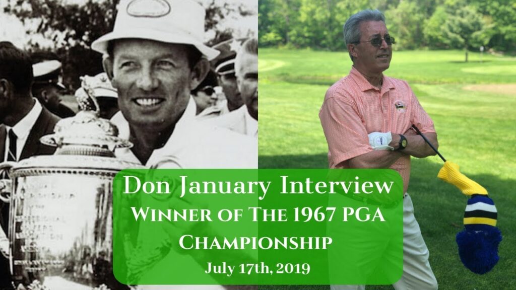 don january 2019 interview mike papps golf chat live 1967 pga champion don january