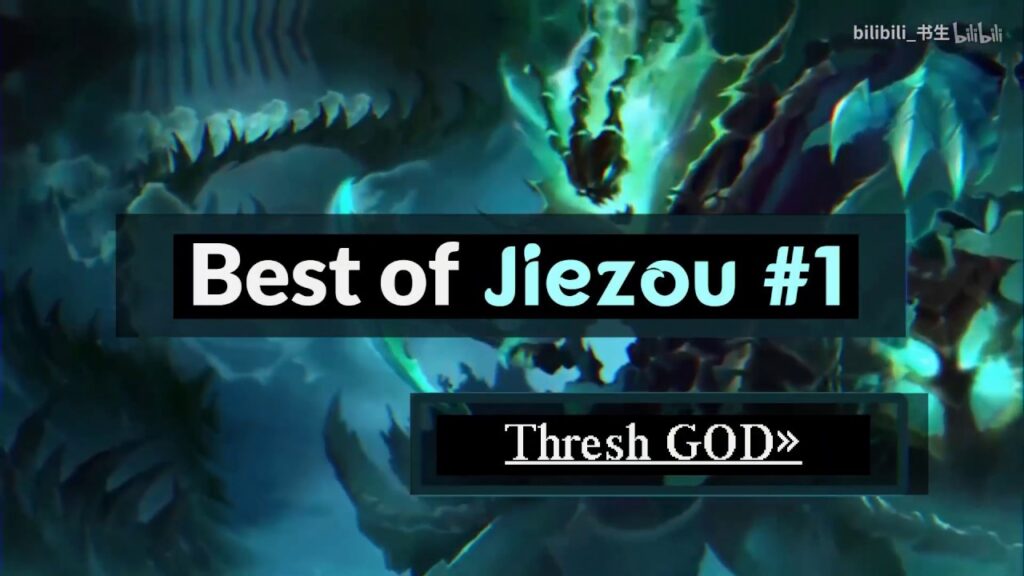 e298a2 best of jiezou 1 thresh god best moments best thresh world jiezous thresh