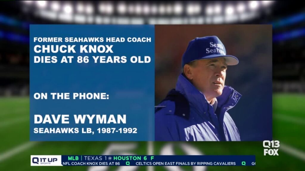 former seahawk dave wyman on the legacy of chuck knox