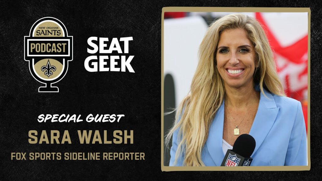 fox sports sideline reporter sara walsh saints podcast 11 5 21 1