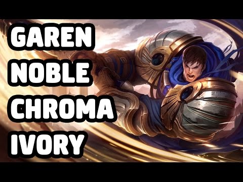 garen noble chroma ivory skin spotlight league of legends