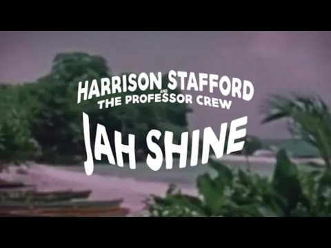 harrison stafford the professor crew jah shine official video