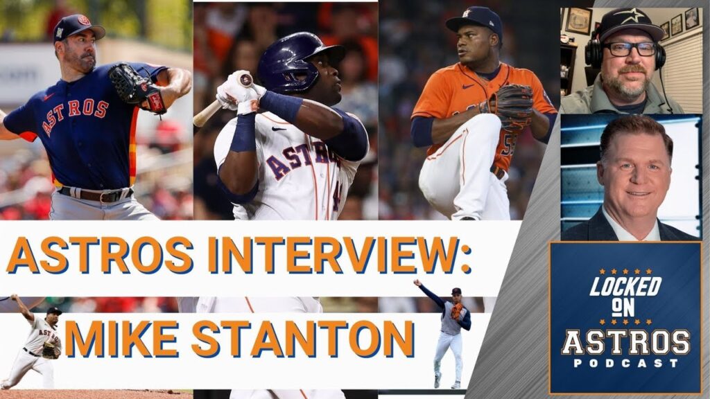 houston astros mike stanton of att sportsnet 3 time world series champion talks the 2022 astros