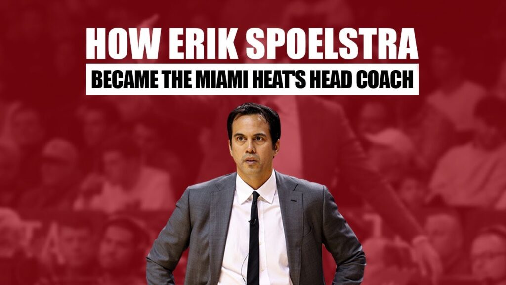 how erik spoelstra became the miami heats head coach