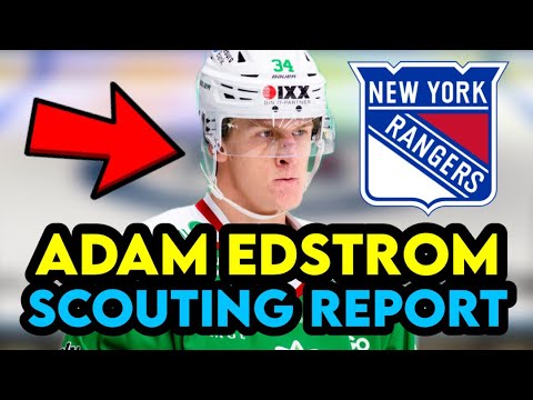 how good is new york rangers huge prospect adam edstrom scouting report