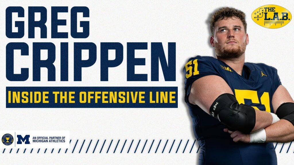 inside michigans offensive line greg crippen the l a b