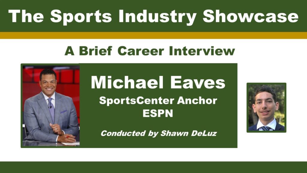 interview with michael eaves espn sportscenter anchor