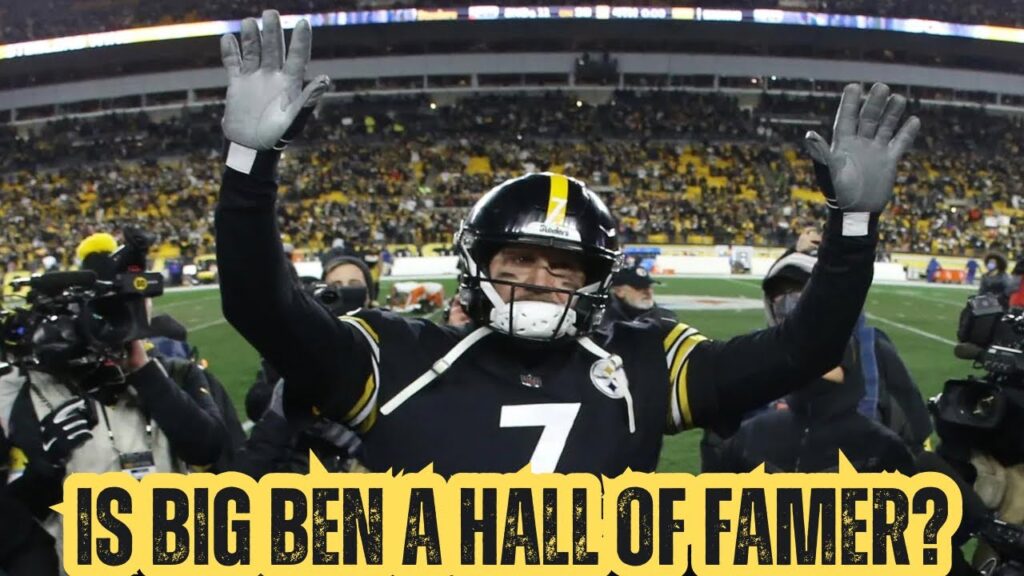 is big ben a hof sports nfl steelers benroethlisberger blackandyellow nflfootball youtube