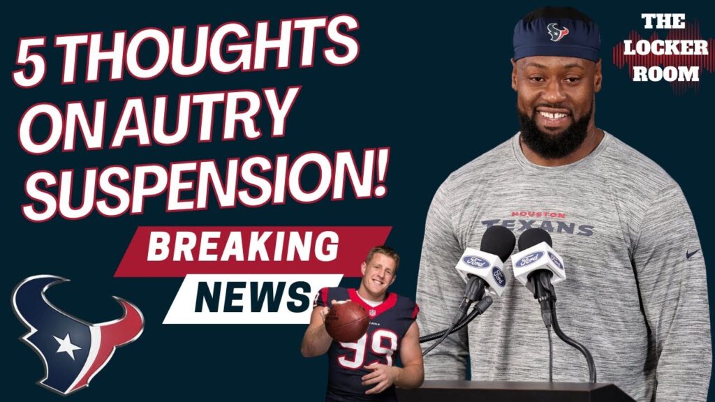 is texans dl denico autry being suspended a big deal what it really means