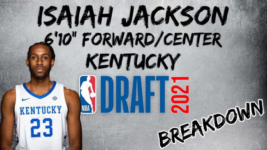 isaiah jackson scouting report 2021 nba draft breakdowns