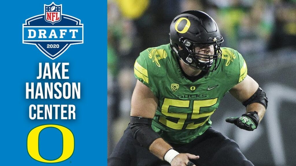 jake hanson green bay packers 55 center oregon 2020 nfl draft profile