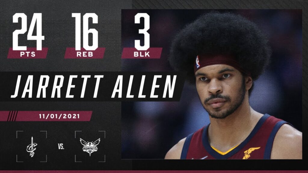 jarrett allen guides cleveland cavaliers with 24 pts 16 reb 3 blk