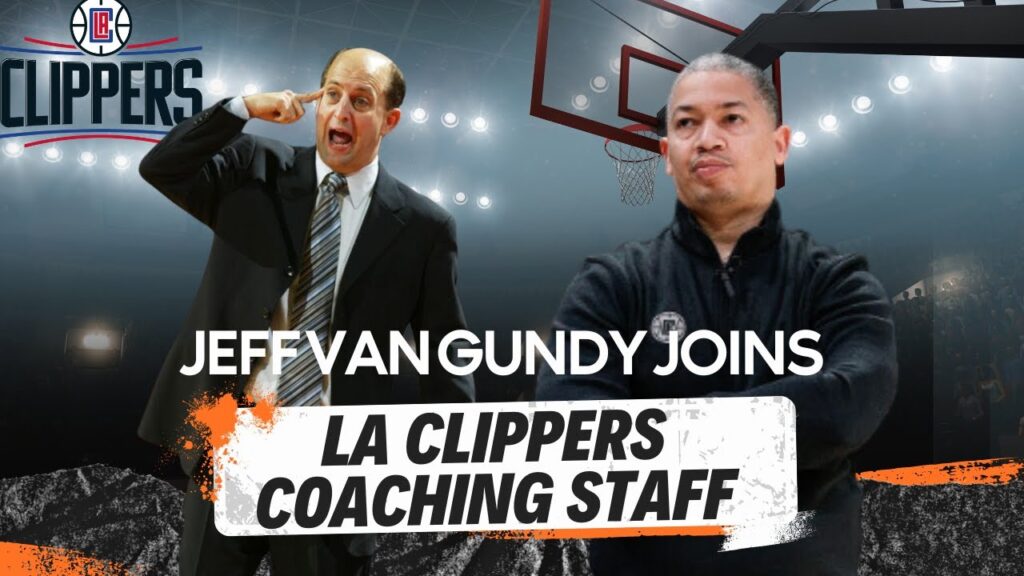 jeff van gundy joins la clippers basketball brain teams up with ty lue