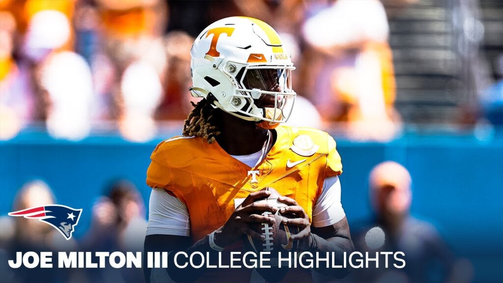 joe milton iii college highlights tennessee qb new england patriots 2024 nfl draft pick