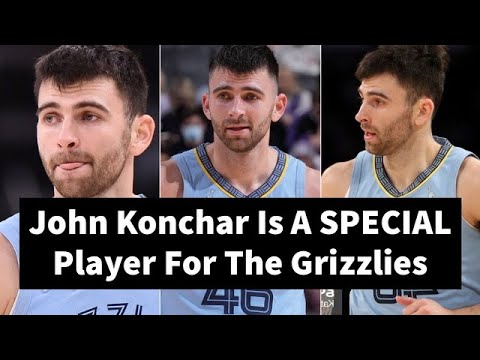 john konchar is a special player for the grizzlies