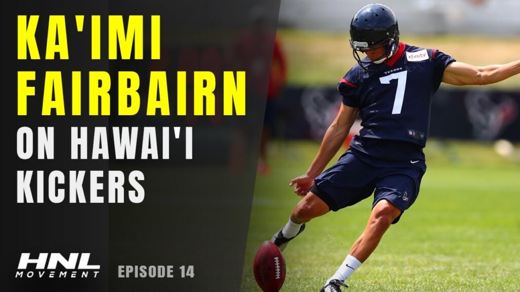 kaimi fairbairn on hawaiis up and coming kickers hnl movement podcast ep 14 part 3