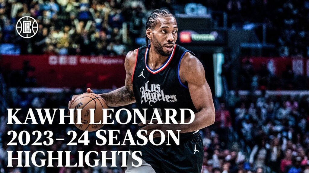 kawhi leonard 2023 24 season highlights la clippers