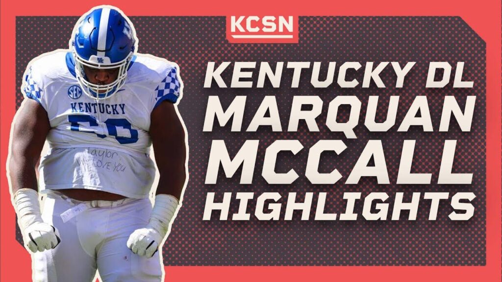 kentucky dl marquan mccall highlights 2022 nfl draft kcsn profiles