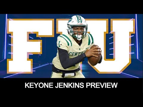 keyone jenkins preview 2023 fiu panthers quarterback hidden gem recruits