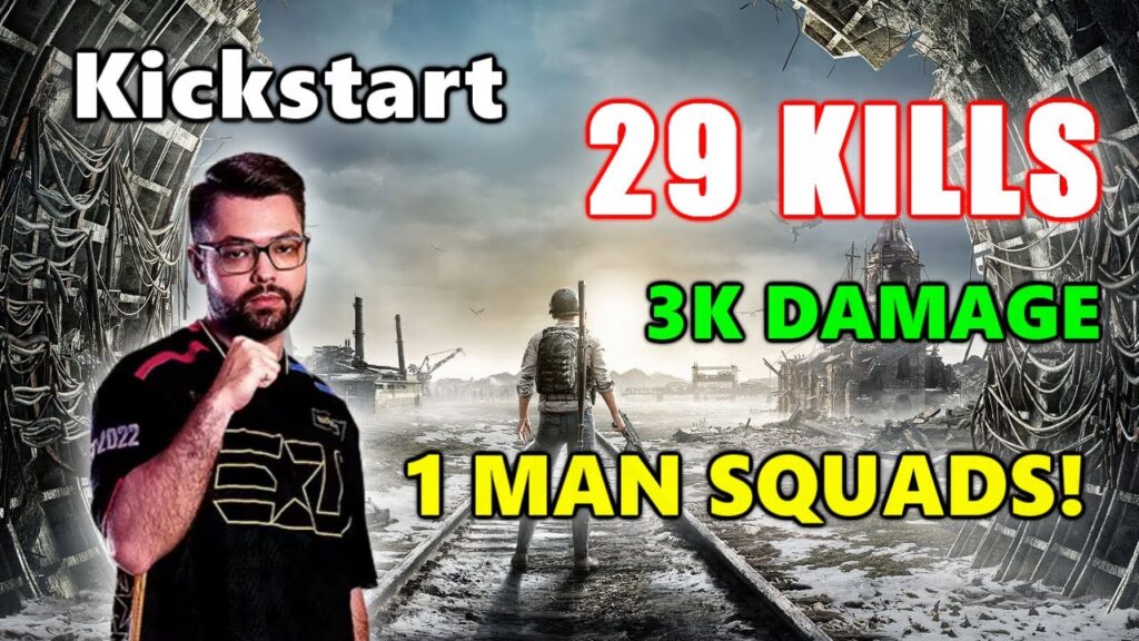 kickstart 29 kills 3k damage 1 man squads pubg