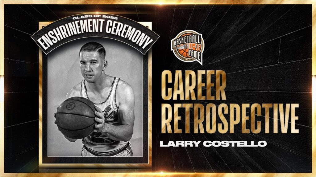 larry costello hall of fame career retrospective