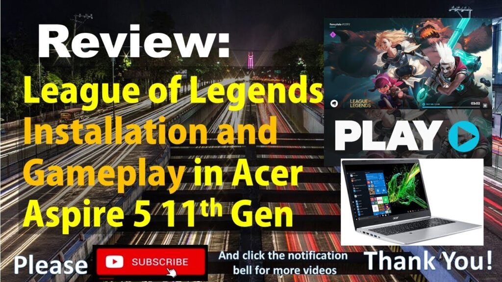 league of legend in acer aspire 5 11th gen installation and gameplay